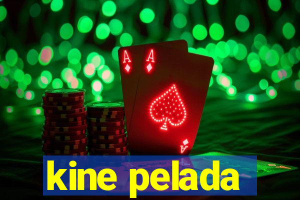 kine pelada